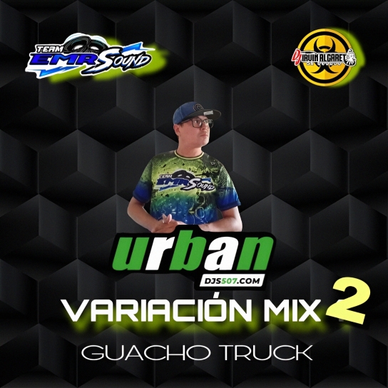 Variado Mix Vol.2 Guacho Truck ( Team EMR SOUND )
